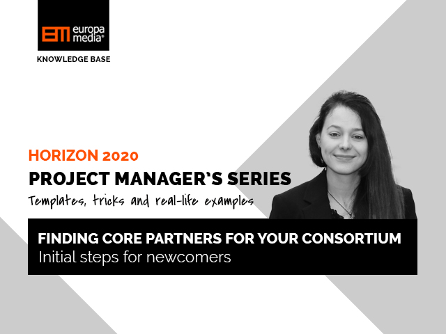  Finding Core Partners for your H2020 consortium– Initial steps for newcomers 
